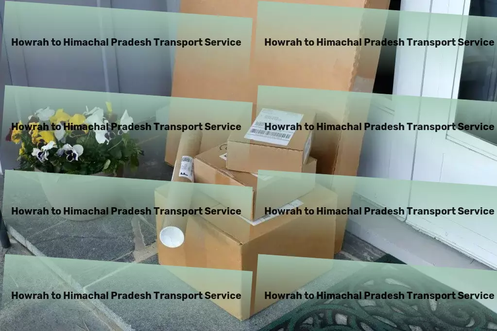 Howrah to Himachal Pradesh Part Load Transport National logistics solutions