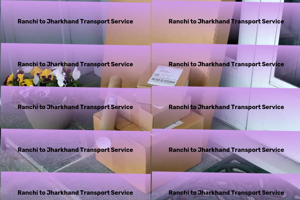 Ranchi to Jharkhand Household Goods Transport High-speed goods services